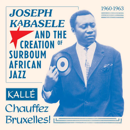 V/A "Joseph Kabasele and the Creation of Surboum African Jazz 1960 – 1963" 2xLP