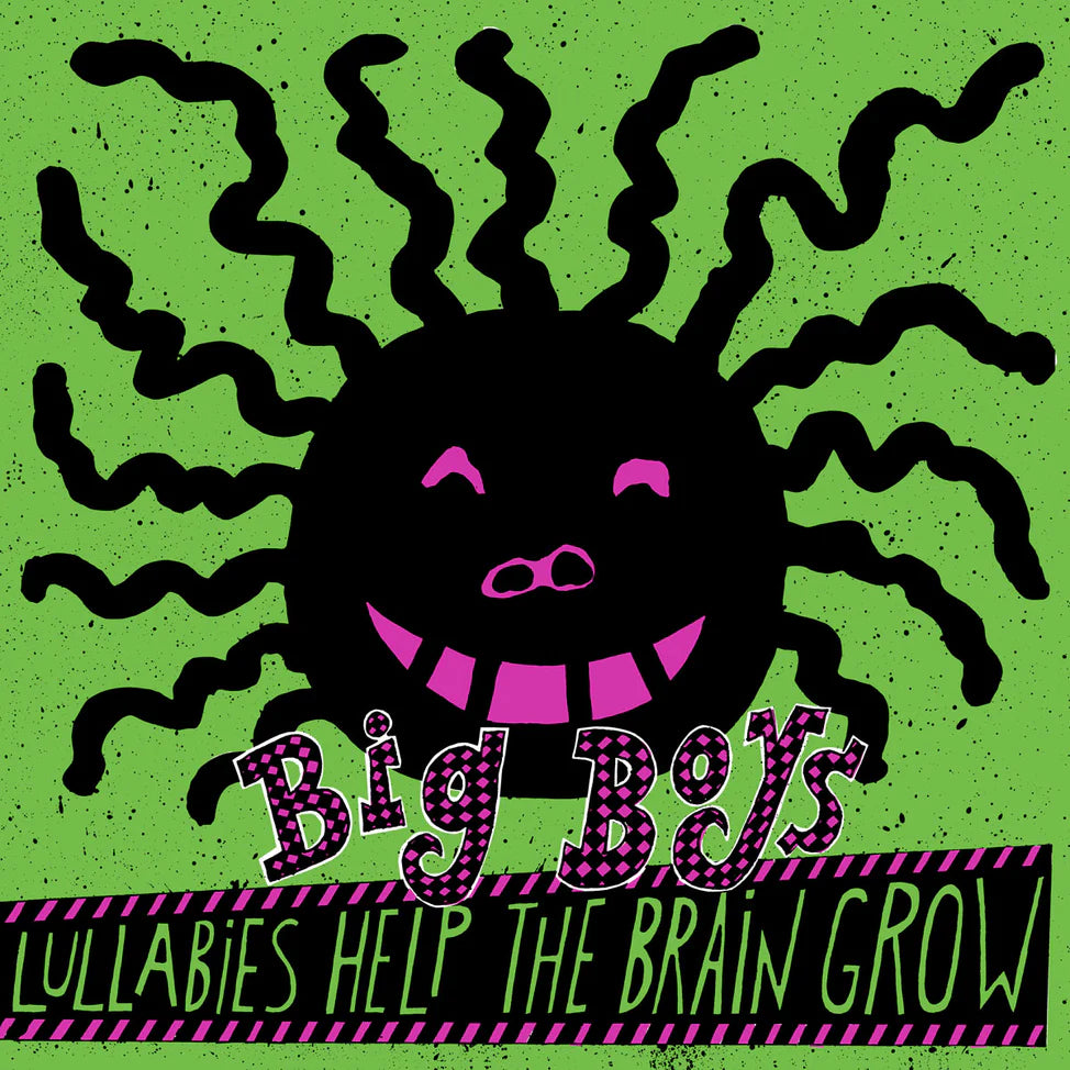 Big Boys "Lullabies Help The Brain Grow" LP