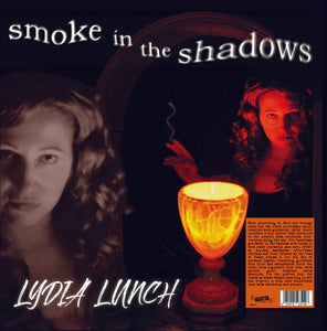 Lydia Lunch "Smoke in the Shadows" LP