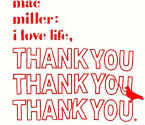 Mac Miller "I Love Life, Thank You" LP