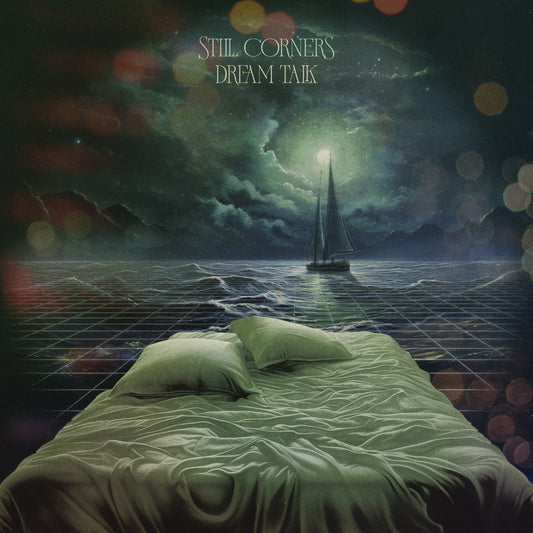 Still Corners "Dream Talk" LP