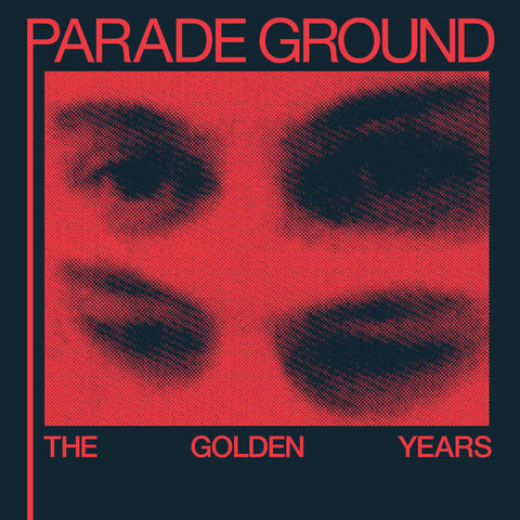 Parade Ground "The Golden Years" (2025 Remaster) LP