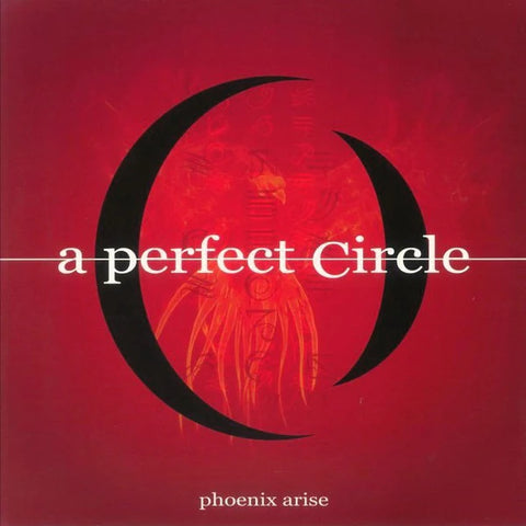 Perfect Circle "Phoenix Arise" LP