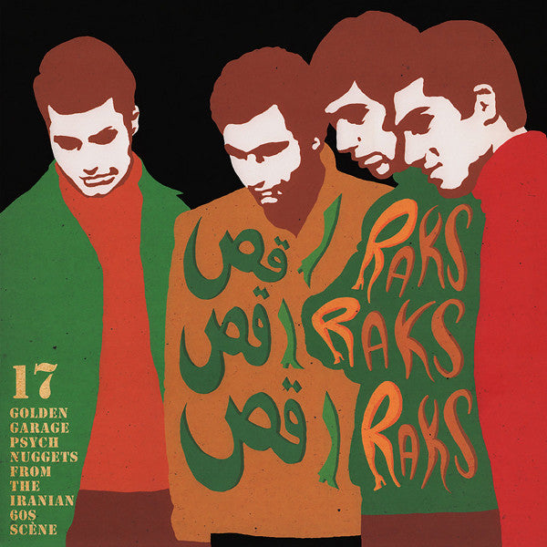 V/A "Raks Raks Raks: 17 Golden Garage Psych Nuggets From The Iranian 60s Scene" LP
