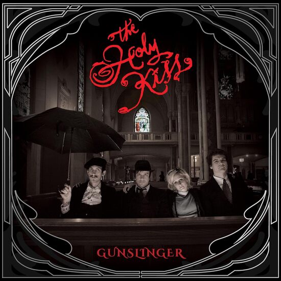 The Holy Kiss “Gunslinger” LP cover