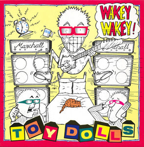 Toy Dolls "Wakey Wakey" LP
