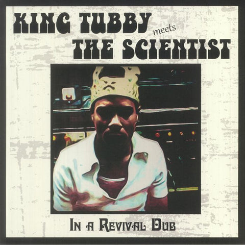 King Tubby Meets Scientist "In A Revival Dub" LP