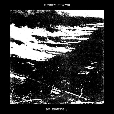 Ultimate Disaster "For Progress" LP