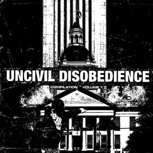 V/A Uncivil Disobedience - TAPE