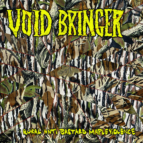 Void Bringer "Rural Anti Bastard Mapleviolence" LP