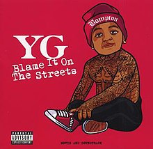 YG "Blame it on the Streets" LP