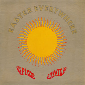 13th Floor Elevators "Easter Everywhere" LP
