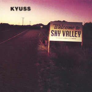 Kyuss "Welcome to Sky Valley" LP