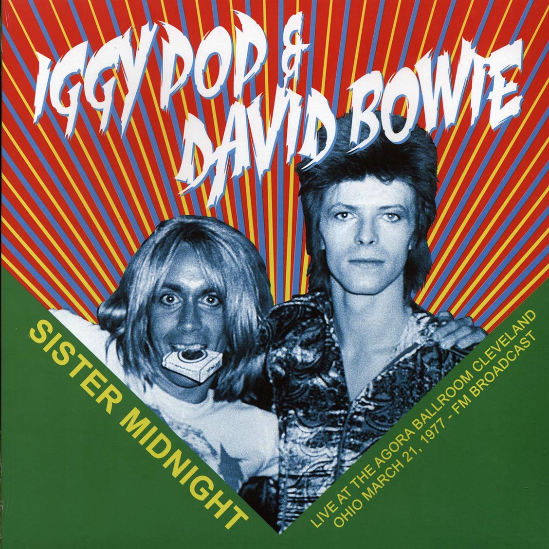 Iggy Pop, David Bowie "Sister Midnight: Live At The Agora Ballroom Cleveland Ohio, 1977" LP