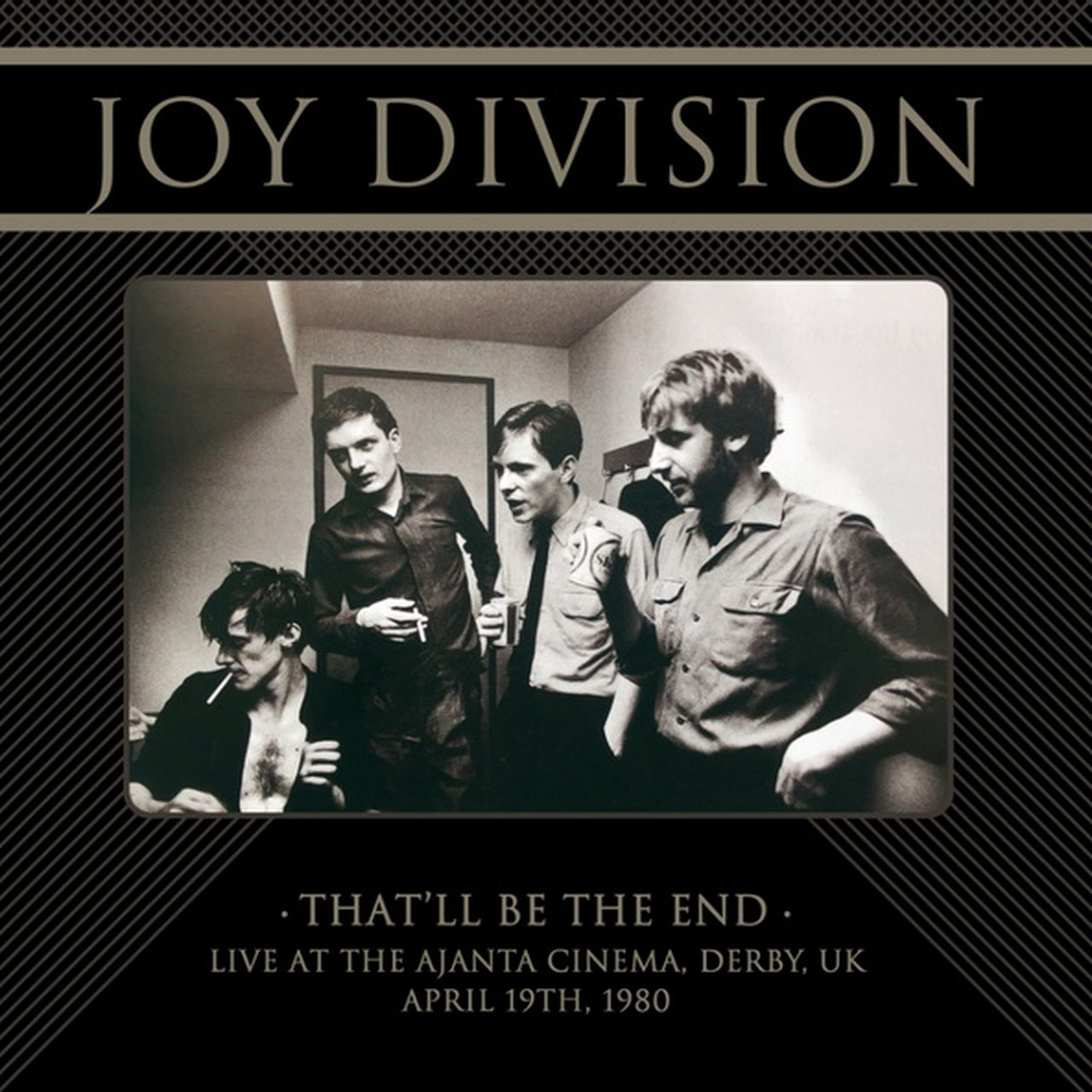 Joy Division "That'll Be The End: Live At The Ajanta Cinema, Derby, UK, April 19th, 1980" LP