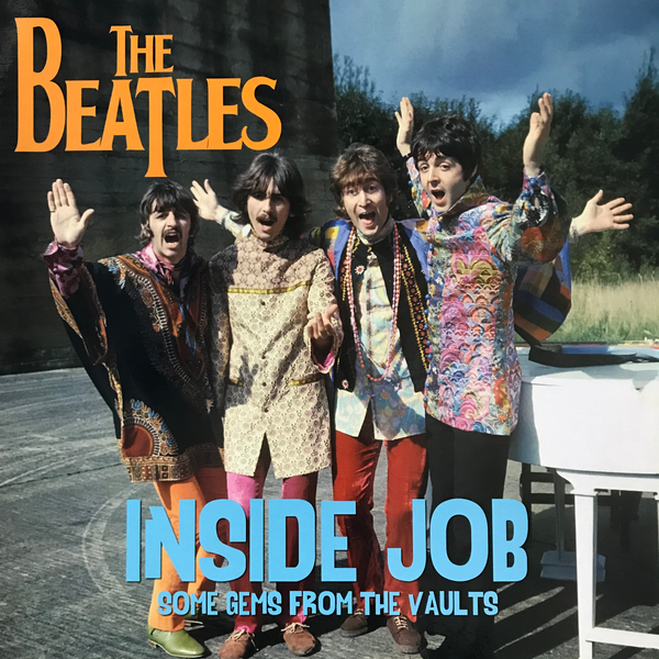 Beatles, The "Inside Job" LP