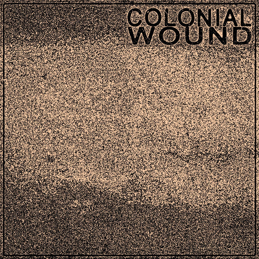 Colonial Wound "S/T" (one sided) LP
