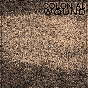 Colonial Wound "S/T" (one sided) LP