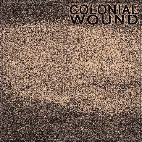 Colonial Wound "S/T" (one sided) LP