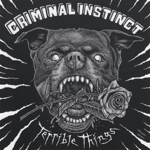Criminal Instinct "Terrible Things" LP