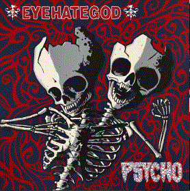 Eyehategod / Psycho split 9" - Dead Tank Records