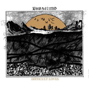 Ghostlimb "Difficult Loves" LP - Dead Tank Records