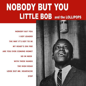 Little Bob and the Lollipops "Nobody But You" LP