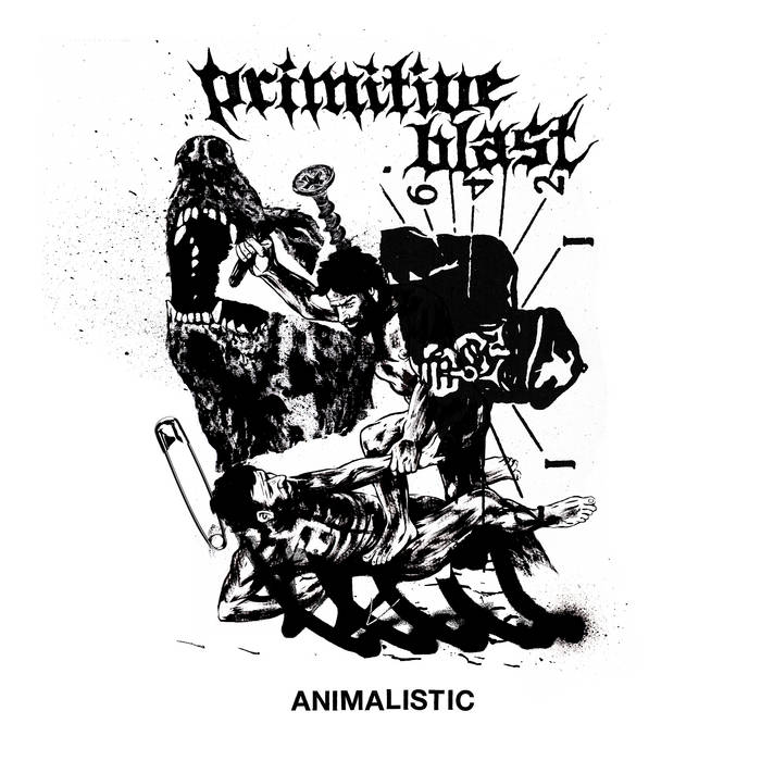 Primitive Blast "Animalistic" LP
