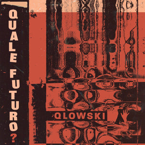 Qlowski "Quale Futuro?" LP