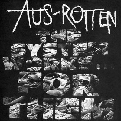 Aus Rotten "The System Works for Them..." LP