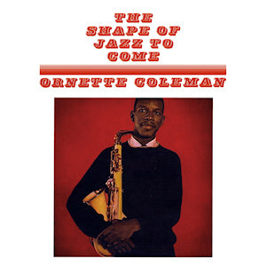 Ornette Coleman "The Shape of Jazz to Come" LP