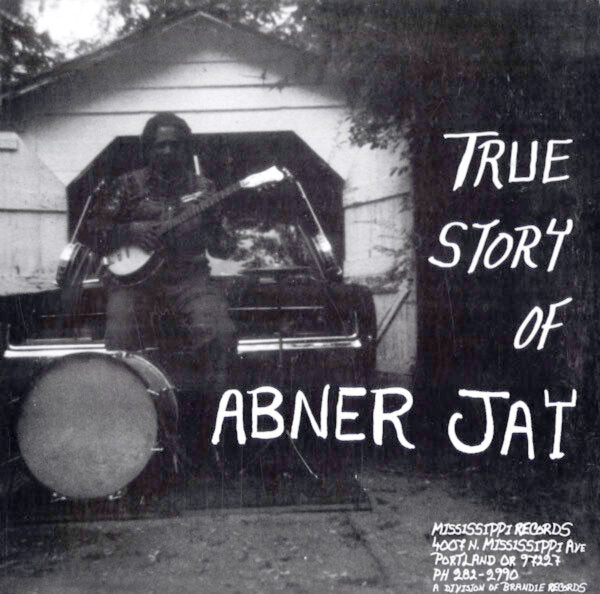 Abner Jay "True Story of Abner Jay" LP