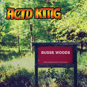 Acid King "Busse Woods" LP