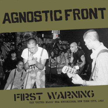 Agnostic Front "First Warning: The United Blood Era Recordings" LP