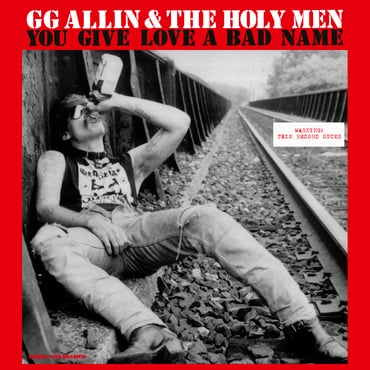 GG Allin "You Give Love A Bad Name" LP