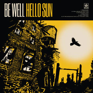 Be Well "Hello Sun" LP