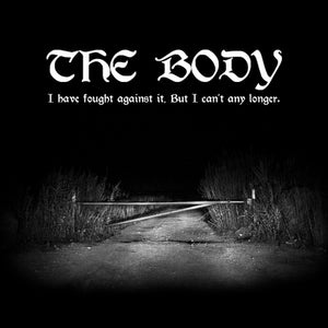 Body, The "I Have Fought Against It, But I Can't Any Longer" 2xLP