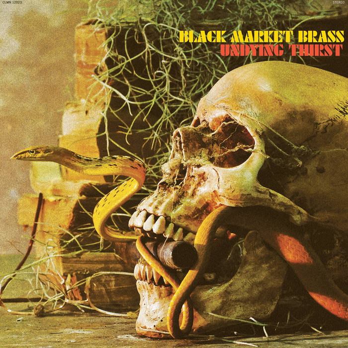 Black Market Brass "Undying Thirst" LP