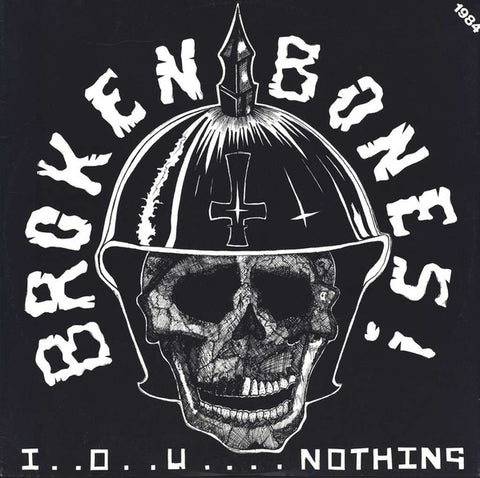 Broken Bones "I.O.U. Nothing" LP