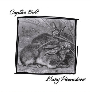 Captive Bolt / Gary Francione - split 7" - Dead Tank Records