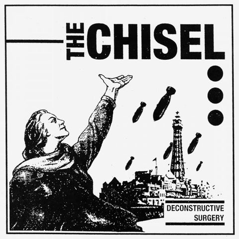 Chisel, The "Deconstructive Surgery" 7"