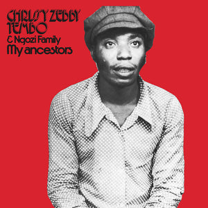 Chrissy Zebby Tembo and Ngozi Family "My Ancestors" LP