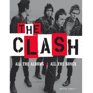 Clash, The: All the Albums All the Songs - Book