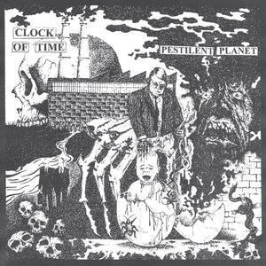 Clock of Time "Pestilent Planet" LP