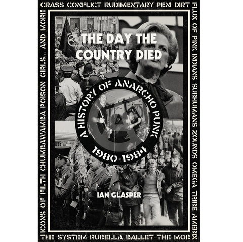 Day the Country Died: A History of Anarcho Punk 1980–1984 - Book