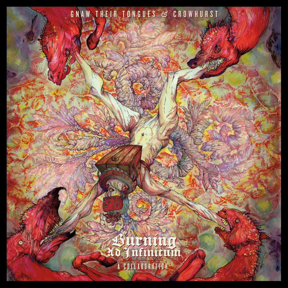 Crowhurst and Gnaw Their Tongues "Burning Ad Infinitum: A Collaboration" LP