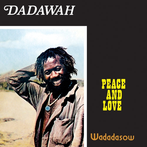 Dadawah "Peace And Love - Wadadasow" LP