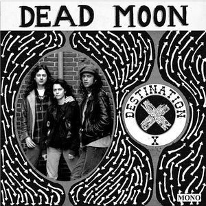 Dead Moon "Destination X" LP