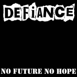 Defiance "No Future, No Hope" LP