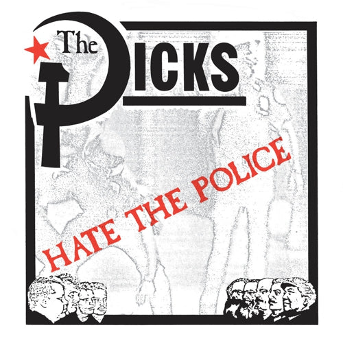 Dicks "Hate The Police" 7"